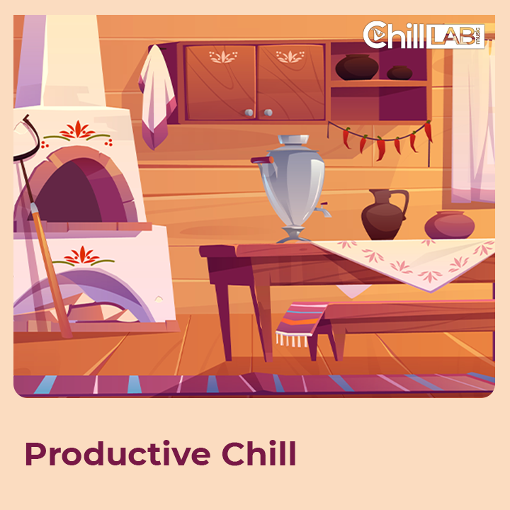 Productive Chill
